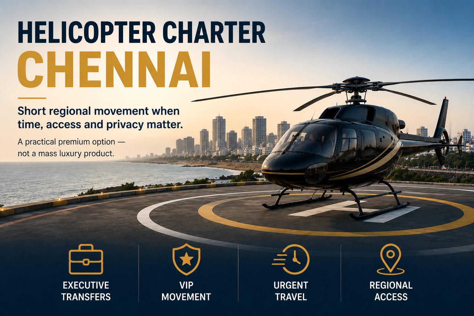Helicopter charter in Chennai with a black helicopter on a coastal helipad, city skyline, and icons for executive transfers, VIP movement, urgent travel, and regional access